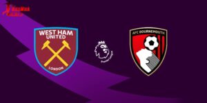 Soi Kèo West Ham Vs Bournemouth, 00h30 22/02 - Vòng 27 NHA