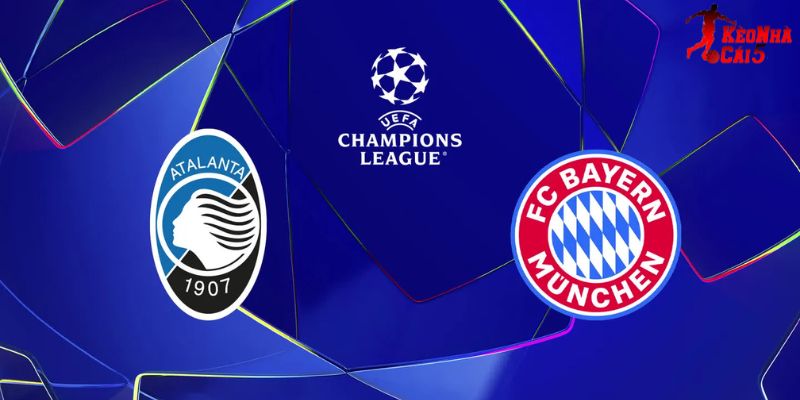 Soi Kèo Atalanta Vs Bayern Munich 3h 11/3 - Champions League